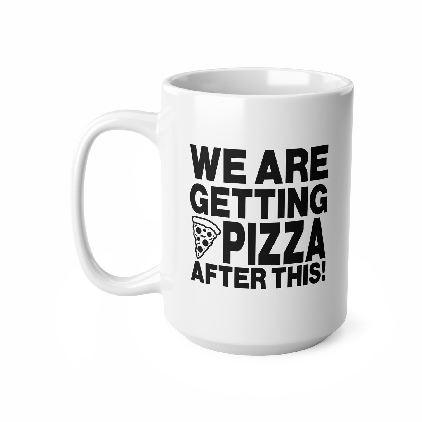 Pizza Lovers Ceramic Coffee Cups - Funny Coffee Mugs, Gift for Foodies, Pizza Party Decor, Fun Kitchenware, 11oz, 15oz