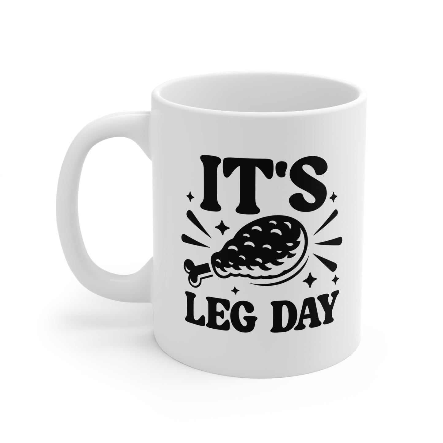Ceramic Coffee Cups, It's Leg Day Mug, Funny Workout Coffee Cup, Gym Lover Gift, Fitness Motivation Mug, Exercise Themed Drinkware