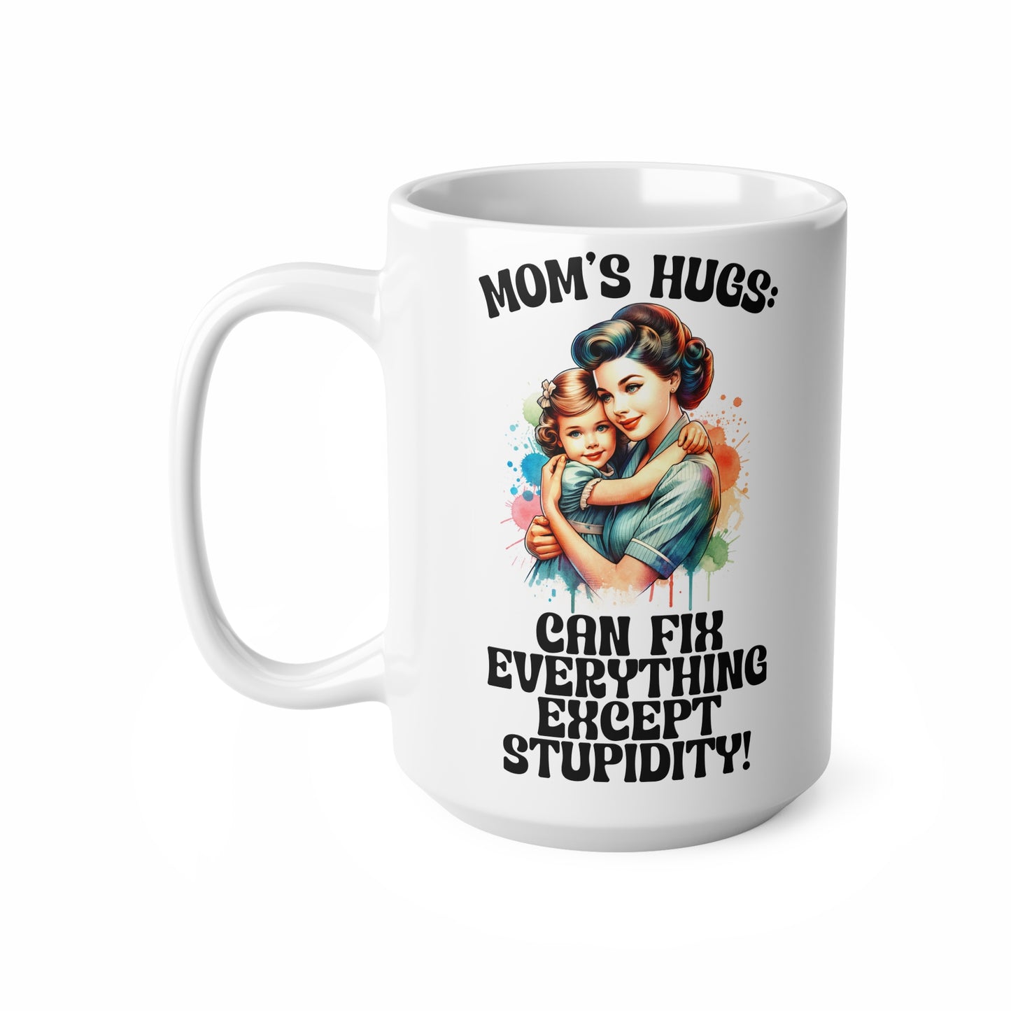 Mom's Hugs Coffee Mug - 11oz & 15oz - Perfect Gift for Mother's Day & Special Occasions