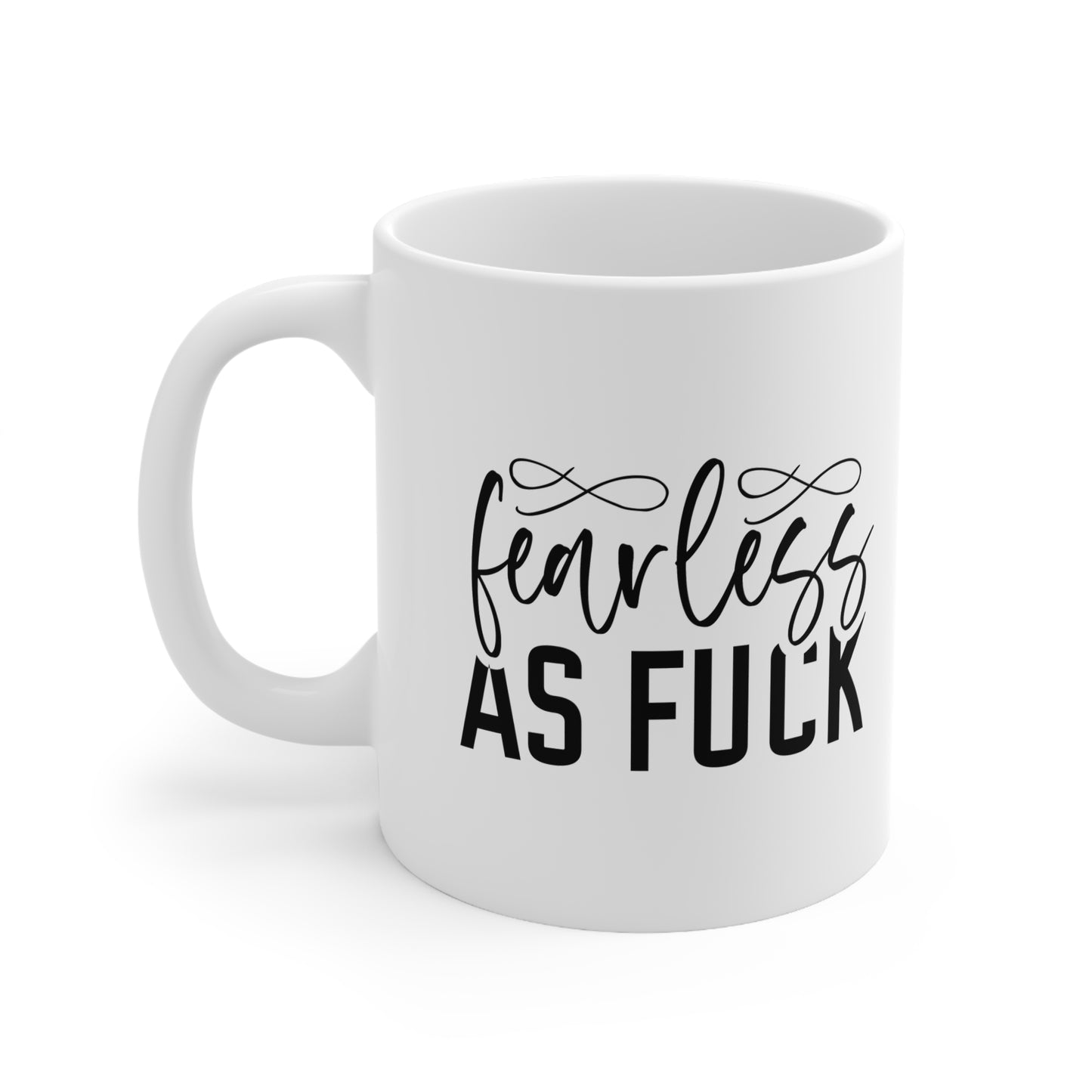 Fearless Coffee Mug - 11oz & 15oz - Gifts for Her, Empowering Quotes Coffee Cups, Motivational Mug, Unique Present