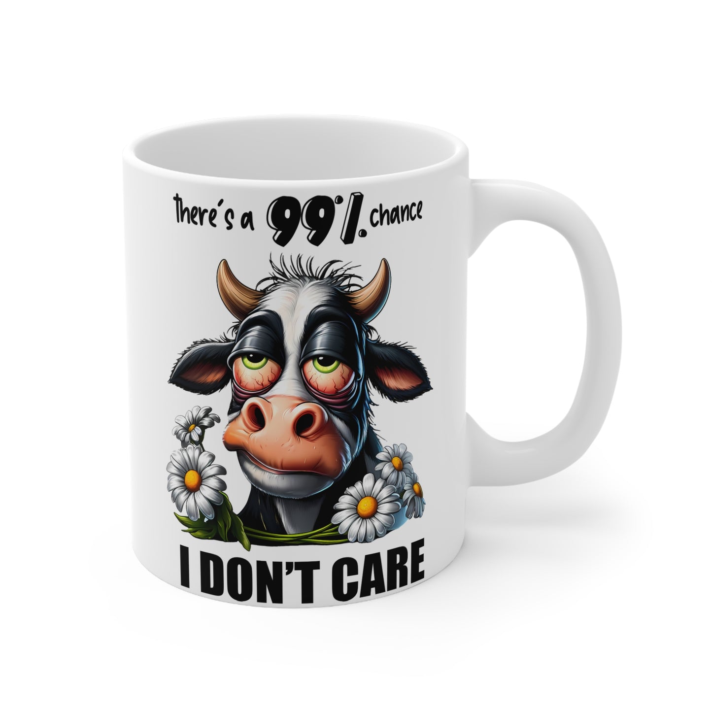 Funny Cow Ceramic Coffee Cup - "There's a 99% Chance I Don't Care" - Humorous Gift for Cow Lovers