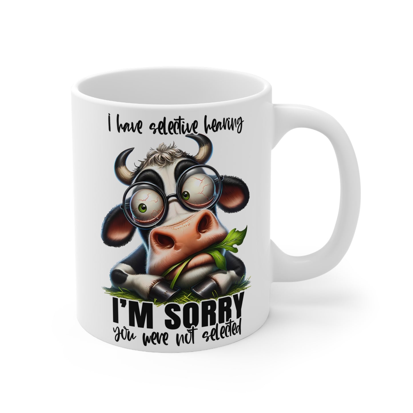 Funny Cow Mug - "I'm Sorry, You Were Not Selected" - Perfect for Coffee Lovers