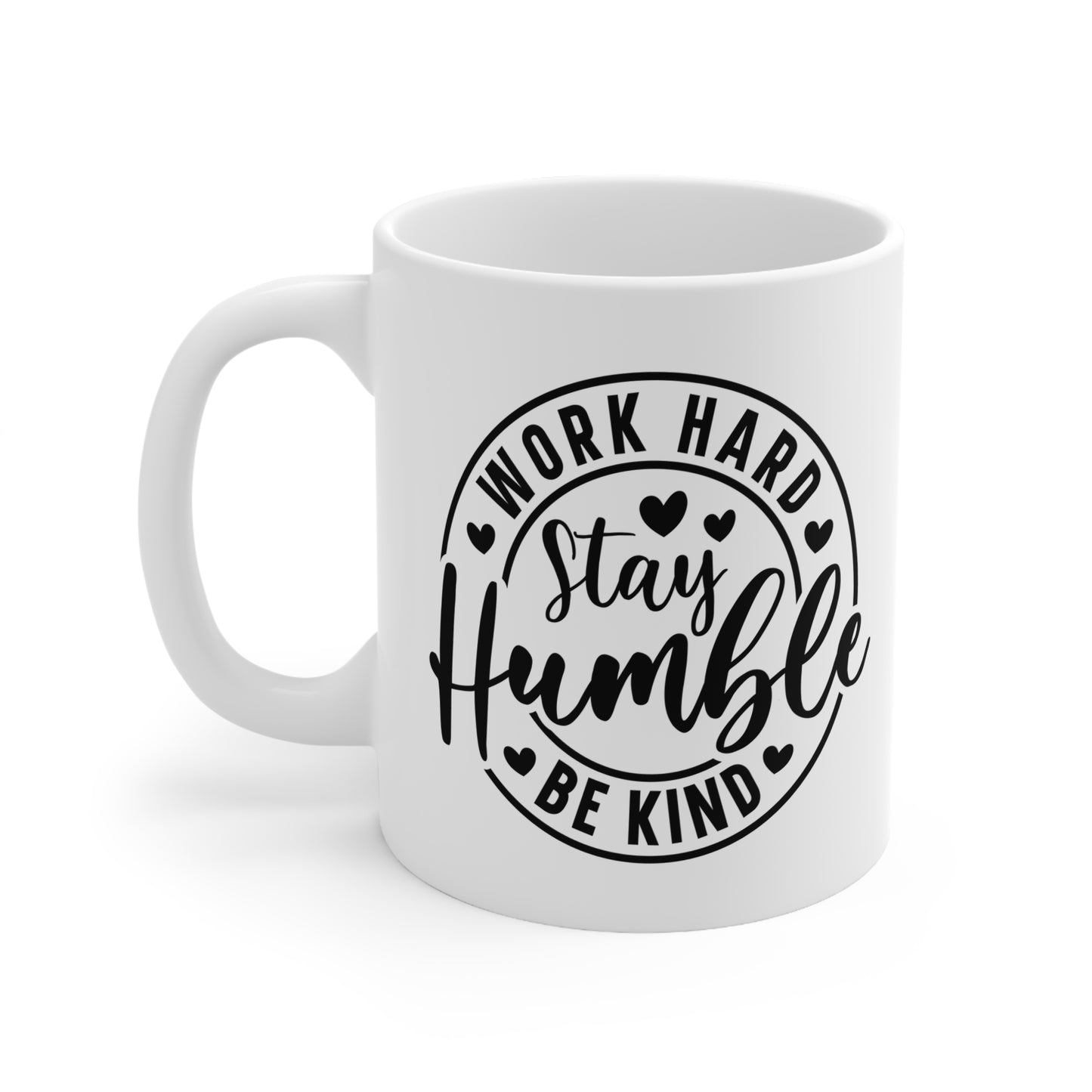 Inspirational Ceramic Coffee Cups - Work Hard Stay Humble, Motivational Mug, Gift for Friends, Office Decor, Daily Inspiration, 11oz 15oz