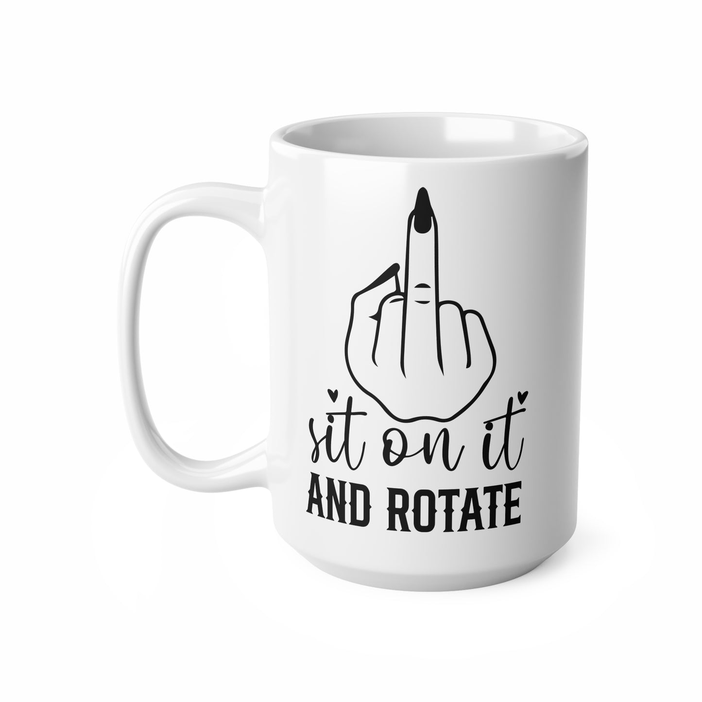 Funny Ceramic Coffee Mug with Sassy Quote, Great Gift for Friends, Home Office Decor, Beverage Cup for All Occasions, 11oz 15oz
