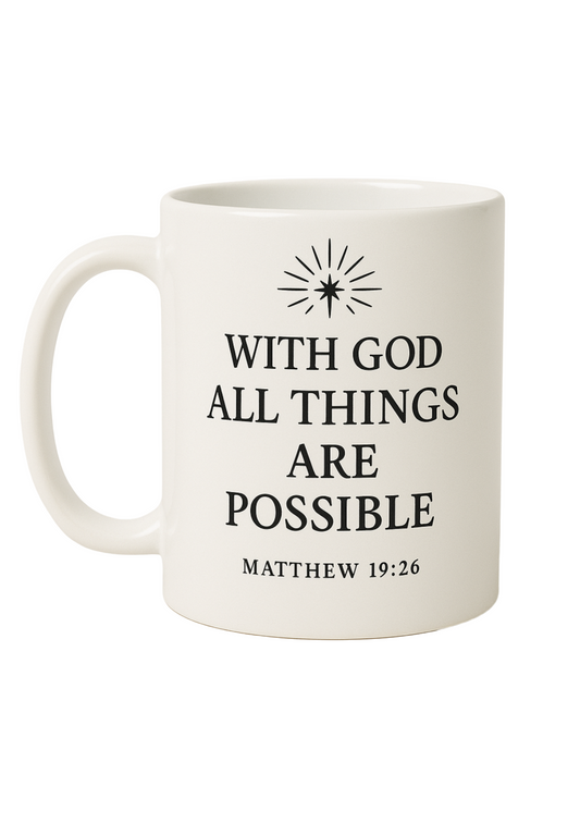 Matthew 19:26 Scripture Mug – “With God All Things Are Possible