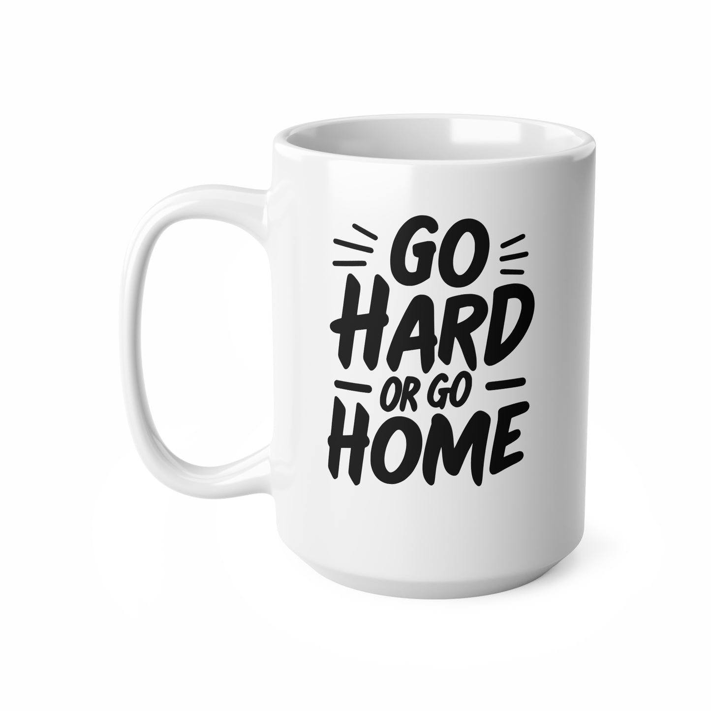 Go Hard or Go Home Coffee Mug - Motivational Ceramic Cup for Home, Office, Gift for Him, Her, Housewarming, Birthday