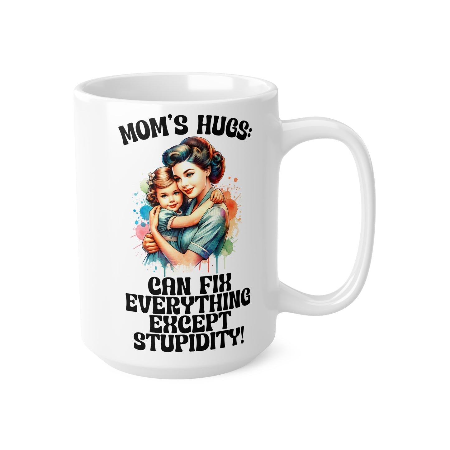 Mom's Hugs Coffee Mug - 11oz & 15oz - Perfect Gift for Mother's Day & Special Occasions