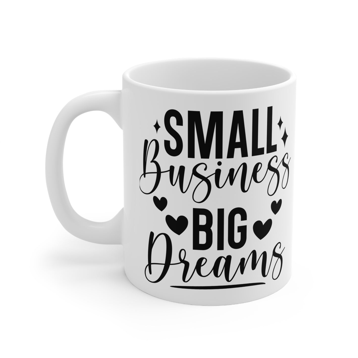 Coffee Mug with Inspirational Quote, Small Business Big Dreams, Entrepreneur Gift, Office Decor, Coffee Lover Gift