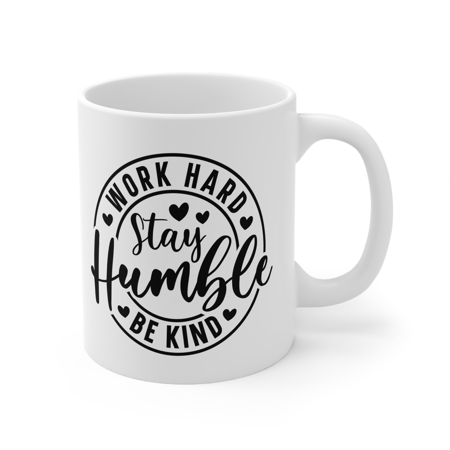 Inspirational Ceramic Coffee Cups - Work Hard Stay Humble, Motivational Mug, Gift for Friends, Office Decor, Daily Inspiration, 11oz 15oz