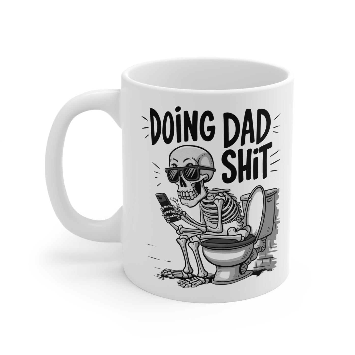 Fun Dad Humor Coffee Mug - 11oz & 15oz