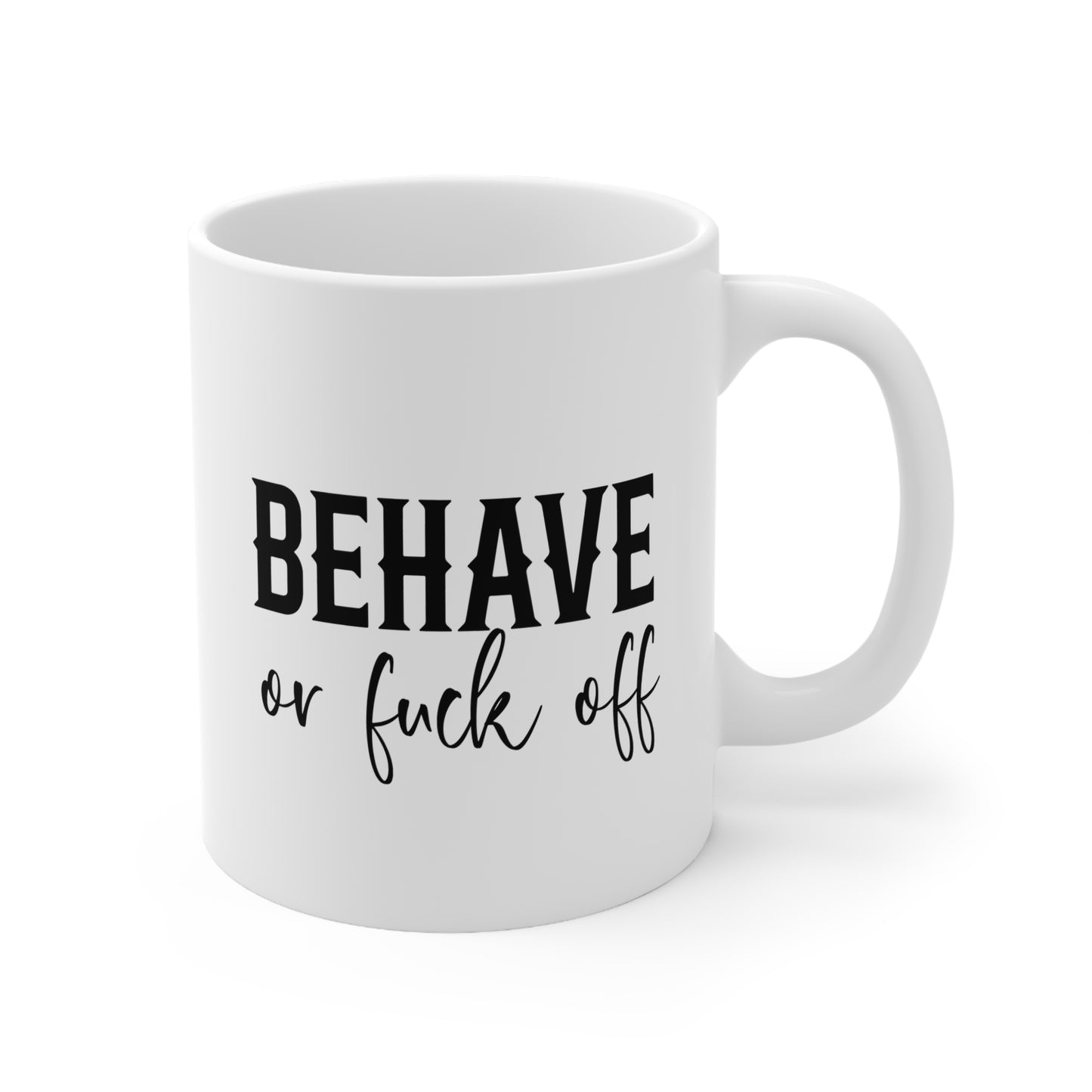 Bold Quote Ceramic Coffee Mug, Funny Gift for Coffee Lovers, Office Humor, 11oz and 15oz Options, Ideal for Birthdays, Christmas