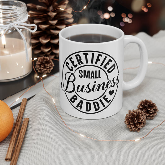 Certified Small Business Baddie Coffee Cups, Funny Mug Gift for Entrepreneurs, Motivational Kitchenware, Business Owner Accessories