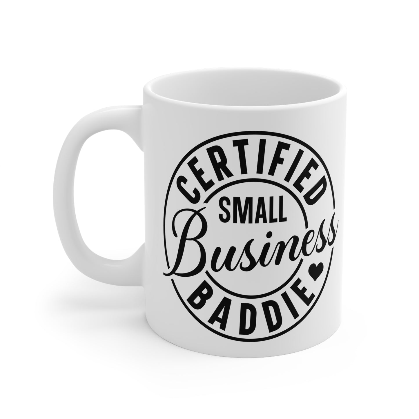 Certified Small Business Baddie Coffee Cups, Funny Mug Gift for Entrepreneurs, Motivational Kitchenware, Business Owner Accessories