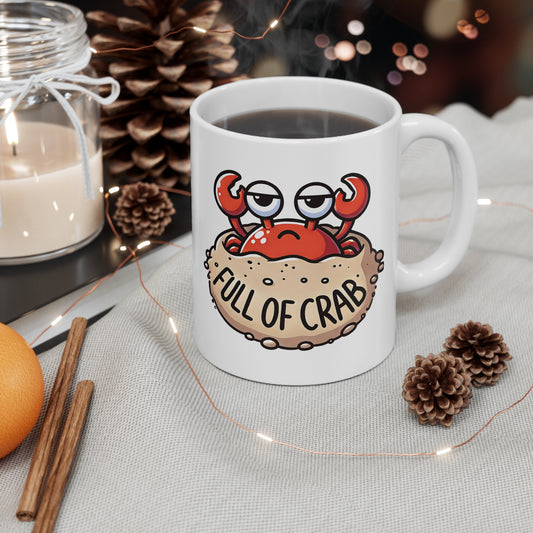Funny Crab Coffee Mug, Full of Crab, Gift for Seafood Lovers, Kitchen Decor, Beach House, Humor Mug, 11oz, 15oz
