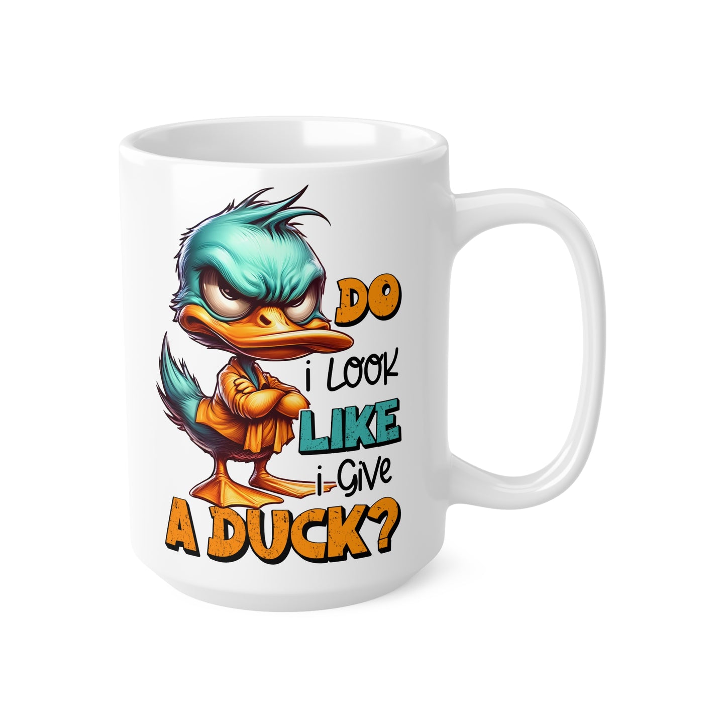 Funny Duck Quote Coffee Mug – 11oz & 15oz
