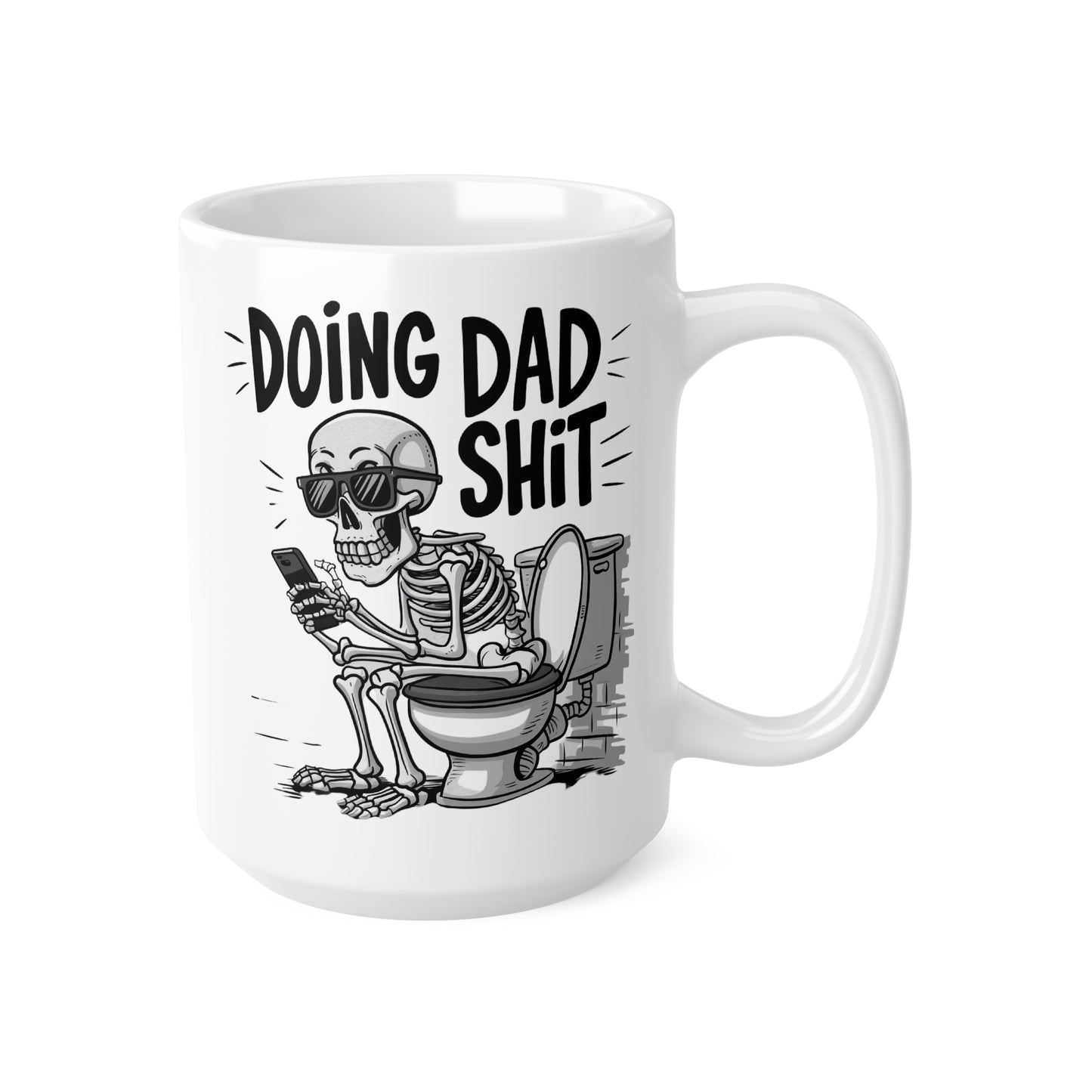 Fun Dad Humor Coffee Mug - 11oz & 15oz