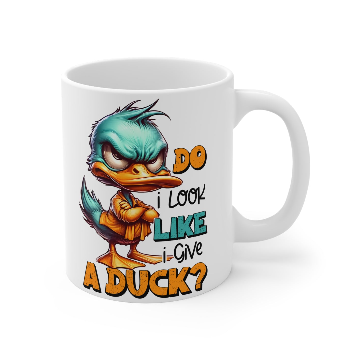 Funny Duck Quote Coffee Mug – 11oz & 15oz