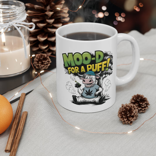 Funny Ceramic Coffee Cup - "Moo-D For A Puff!" - Unique 11oz & 15oz Mug for Cannabis Lovers
