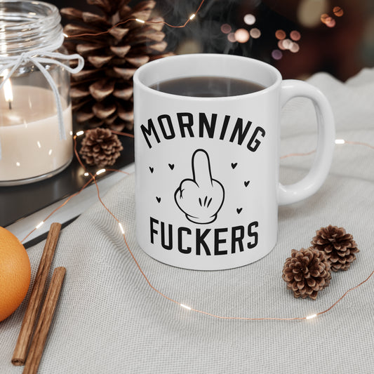 Funny Coffee Mug, Morning Fuckers Cup, Sarcastic Kitchen Decor, Gift for Sassy Friends, Perfect for Coffee Lovers