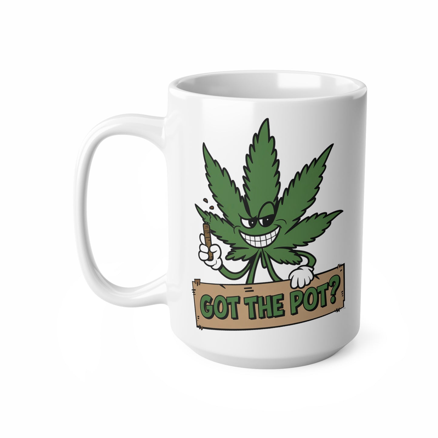 Funny Marijuana Coffee Mug, Got The Pot? Ceramic Cups for Stoners, Gift for 420 Enthusiasts, Unique Coffee Lover's Present
