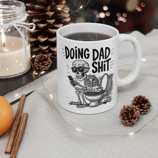 Fun Dad Humor Coffee Mug - 11oz & 15oz