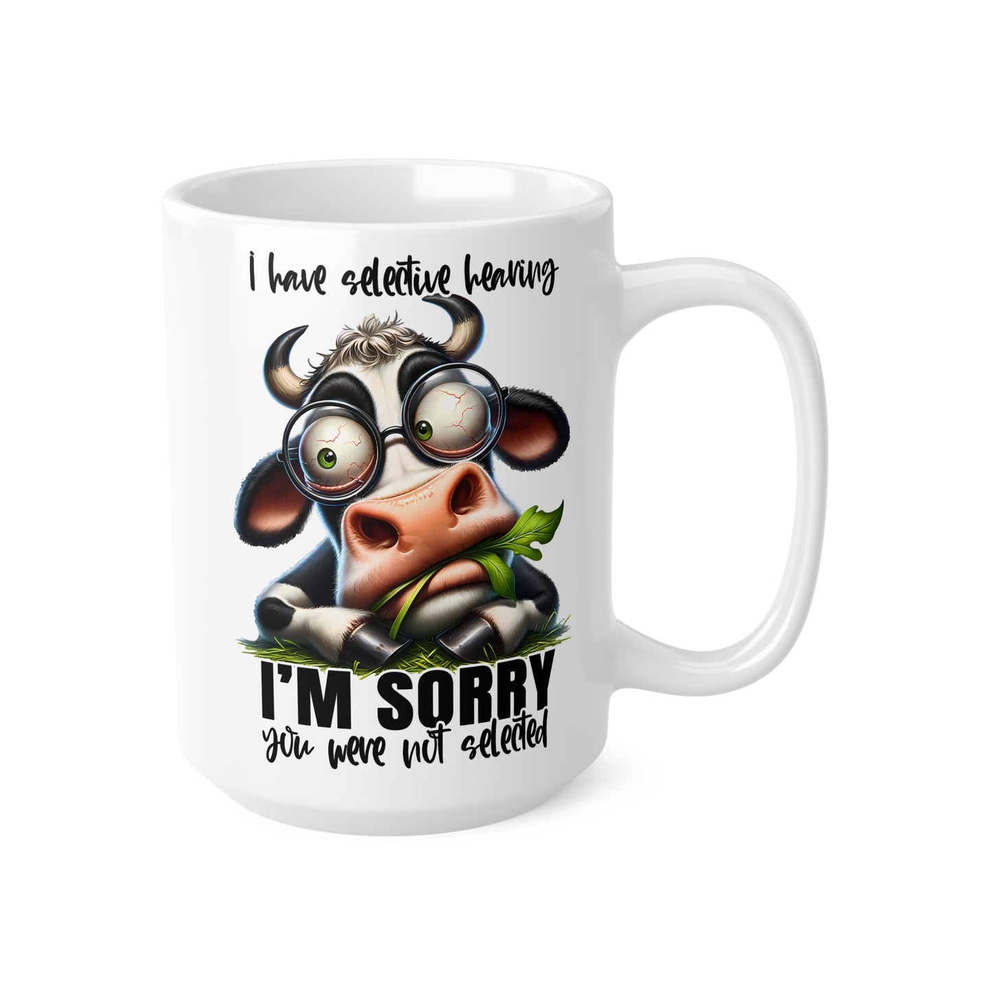 Funny Cow Mug - "I'm Sorry, You Were Not Selected" - Perfect for Coffee Lovers