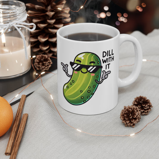 Cool Pickle Coffee Mug, Funny Coffee Cup, Dill With It Mug, Gift for Foodies, Unique Ceramic Mug, Kitchen Decor
