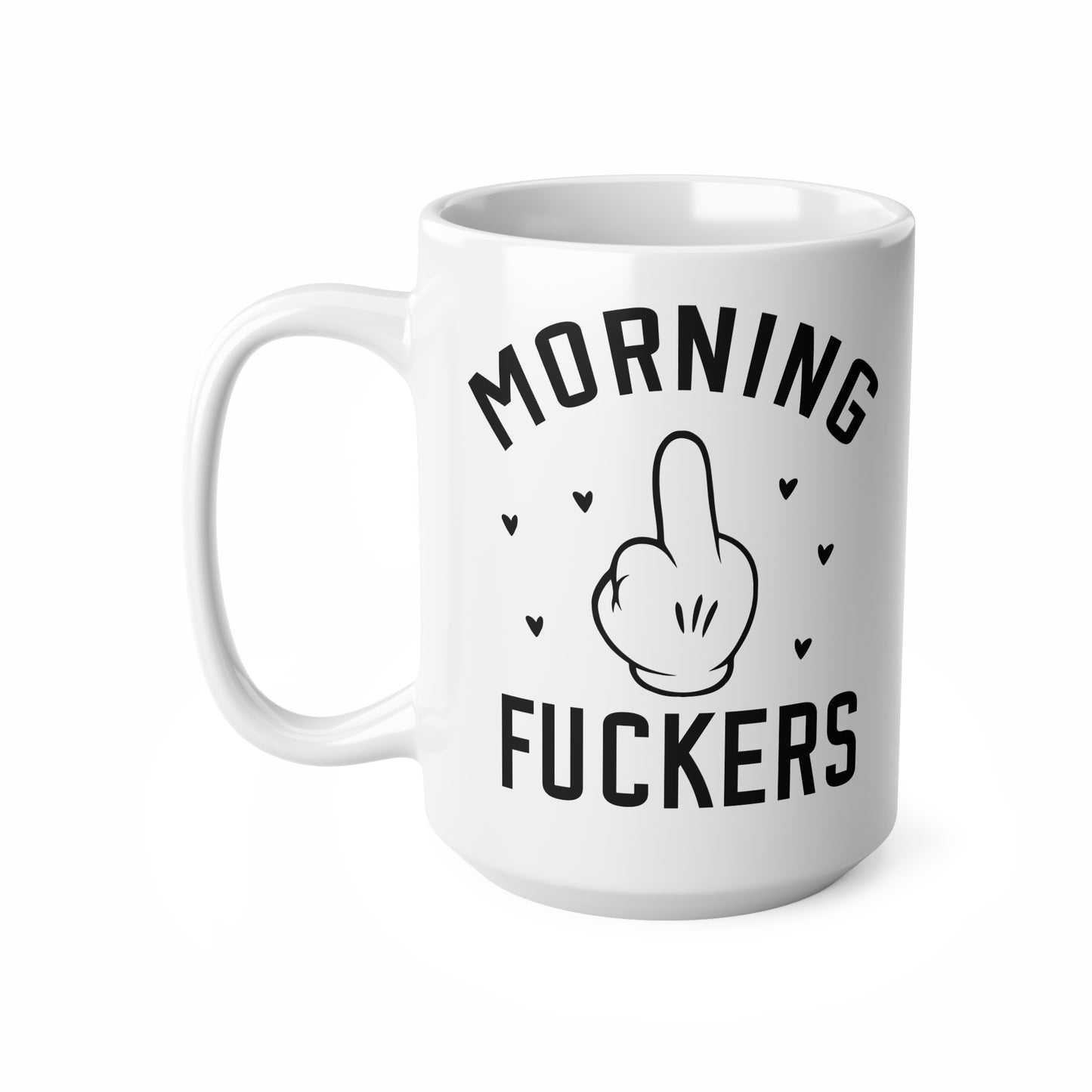 Funny Coffee Mug, Morning Fuckers Cup, Sarcastic Kitchen Decor, Gift for Sassy Friends, Perfect for Coffee Lovers