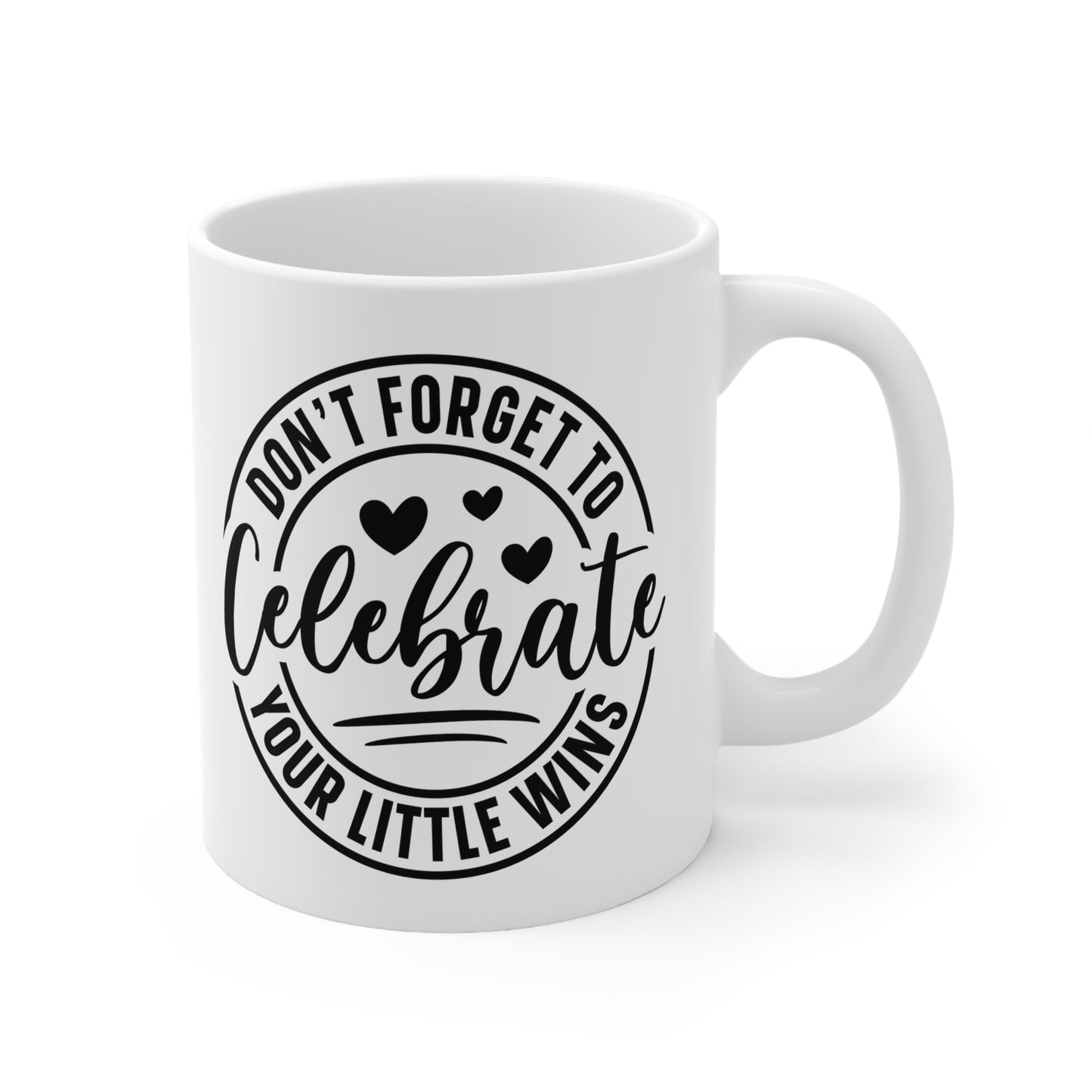 Motivational Coffee Mug - Celebrate Your Little Wins, Inspirational Gift, Office Cup, Unique Coffee Cup, Self-Care Mug