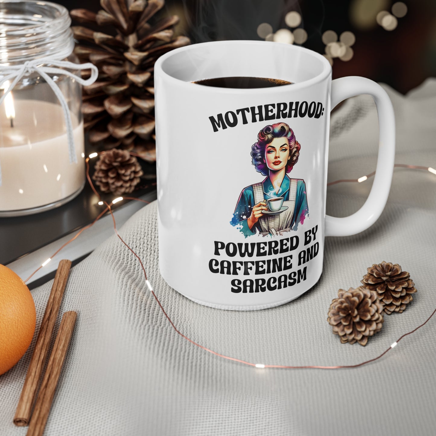 Motherhood Coffee Mug - Powered by Caffeine and Sarcasm - 11oz & 15oz