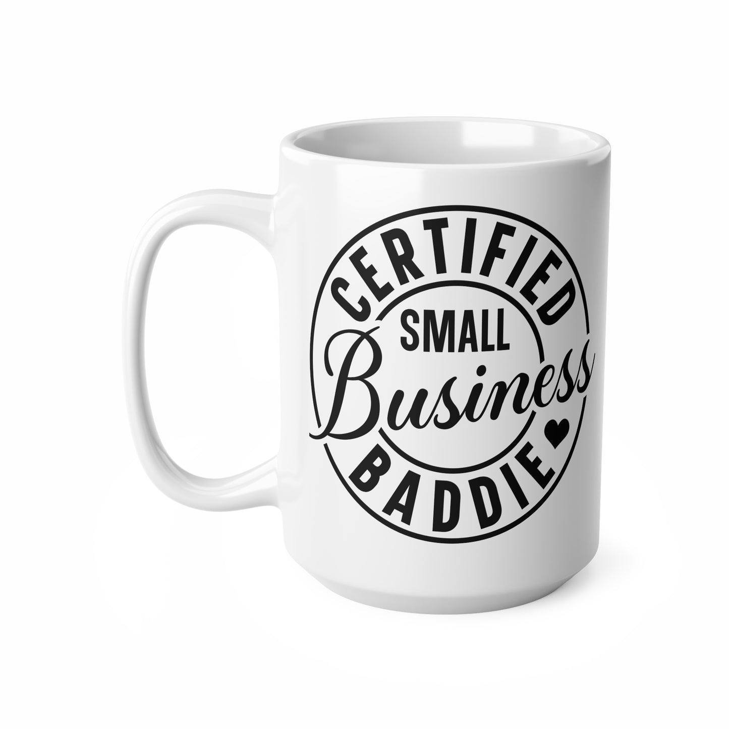 Certified Small Business Baddie Coffee Cups, Funny Mug Gift for Entrepreneurs, Motivational Kitchenware, Business Owner Accessories