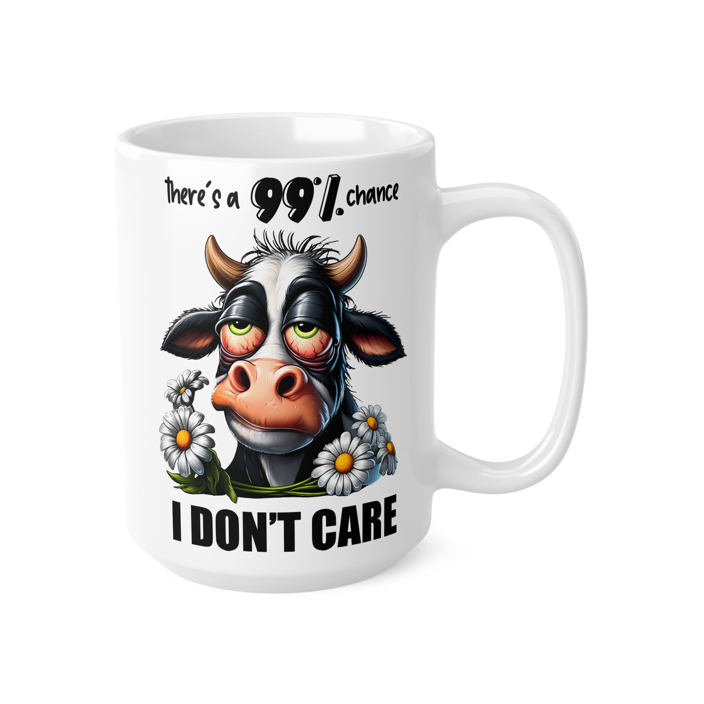 Funny Cow Ceramic Coffee Cup - "There's a 99% Chance I Don't Care" - Humorous Gift for Cow Lovers