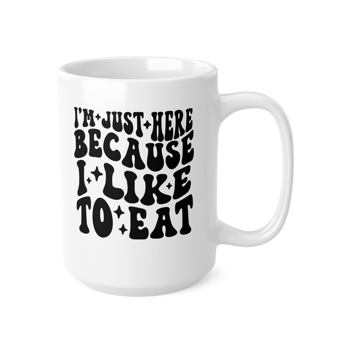 I'm Here for the Food Coffee Mug, Funny Ceramic Cup, Gift for Food Lovers, Kitchen Decor, Foodie Gift, 11oz, 15oz