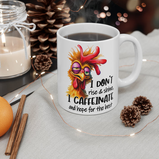 Funny Coffee Mug, I Don't Rise & Shine, I Caffeinate Mug, Gift for Coffee Lovers, Cute Ceramic Cup, Humor for Mornings