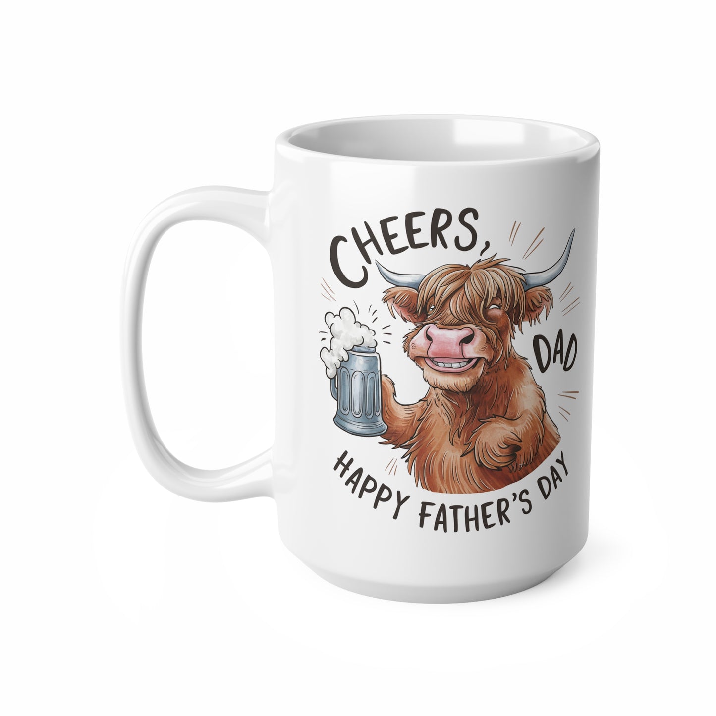 Highland Cow Coffee Mug - Cheers Dad Design, Father's Day Gift, Ceramic Tea Cup, Cute Animal Mug, 11oz & 15oz Options