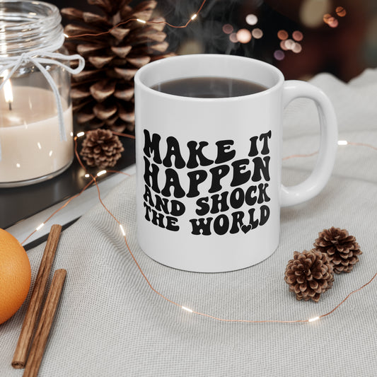Motivational Ceramic Coffee Mug - Make It Happen and Shock the World, Inspirational Gift for Dreamers, Coffee Lovers, Office Decor, [...]