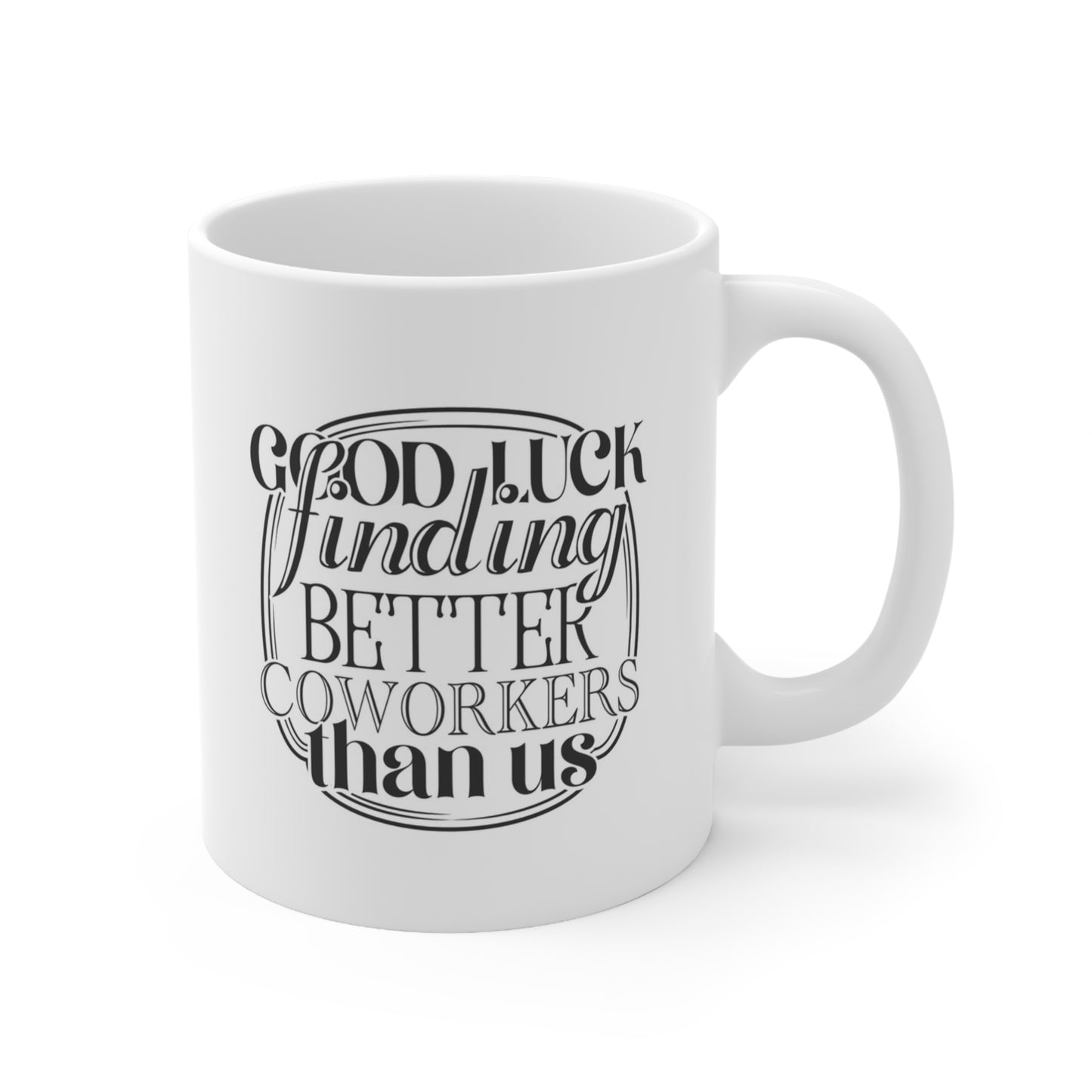 Funny Coworker Coffee Mugs, Office Humor Gift, 11oz & 15oz Ceramic Cups, Great for Work or Secret Santa