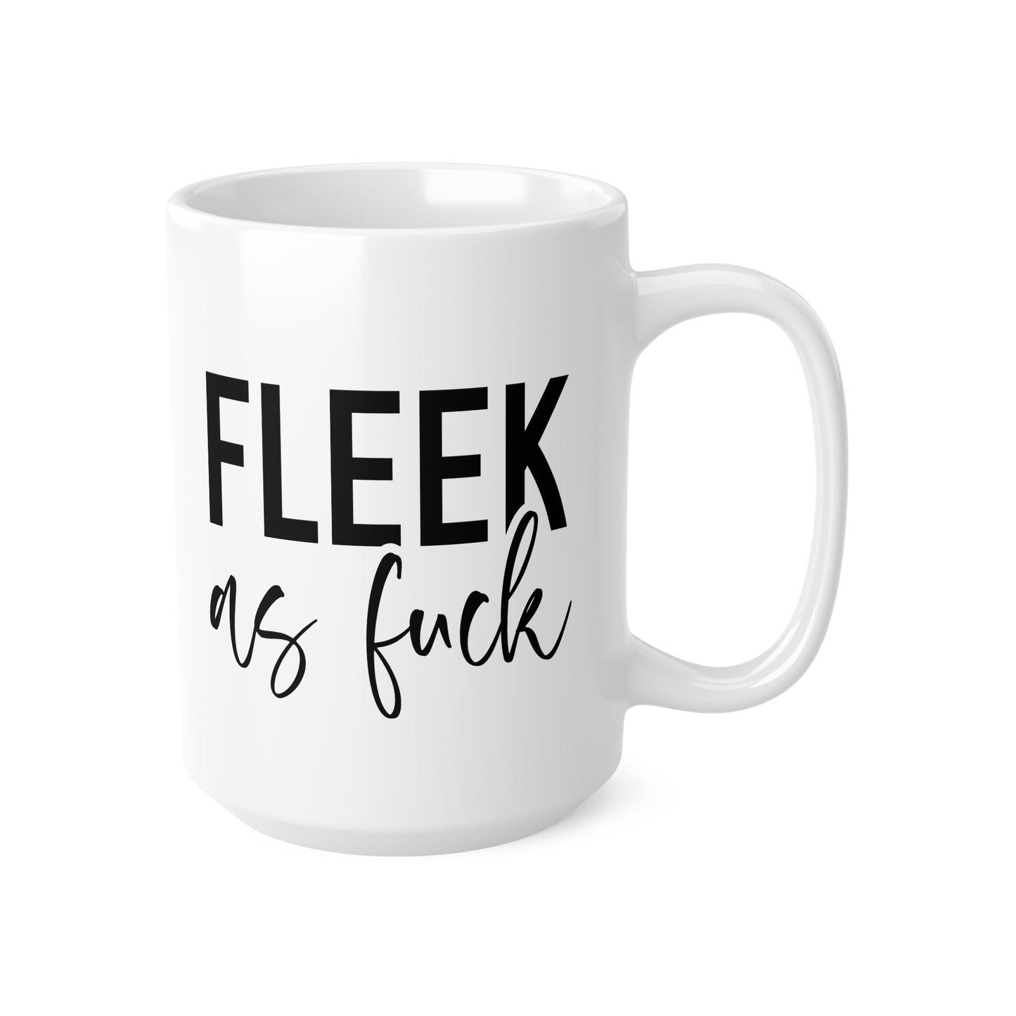 Trendy Coffee Mug - "FLEEK as F***" - Perfect Gift for Friends, Fun Office Mug, Sassy Kitchen Decor, Birthday, or Any Occasion