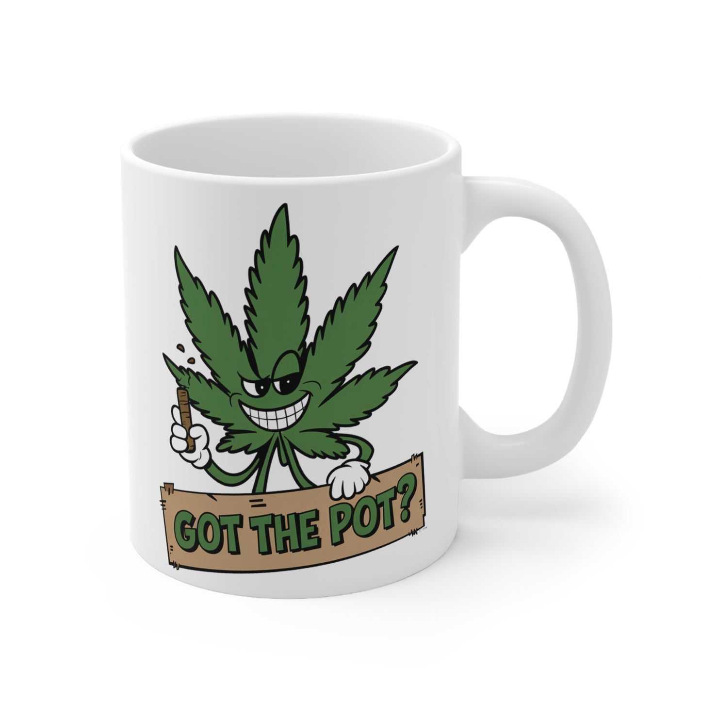 Funny Marijuana Coffee Mug, Got The Pot? Ceramic Cups for Stoners, Gift for 420 Enthusiasts, Unique Coffee Lover's Present