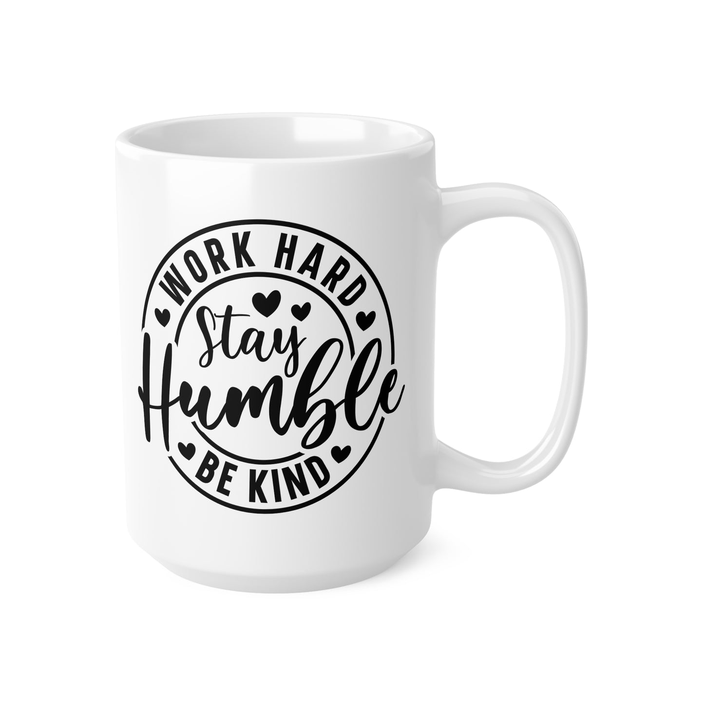 Inspirational Ceramic Coffee Cups - Work Hard Stay Humble, Motivational Mug, Gift for Friends, Office Decor, Daily Inspiration, 11oz 15oz