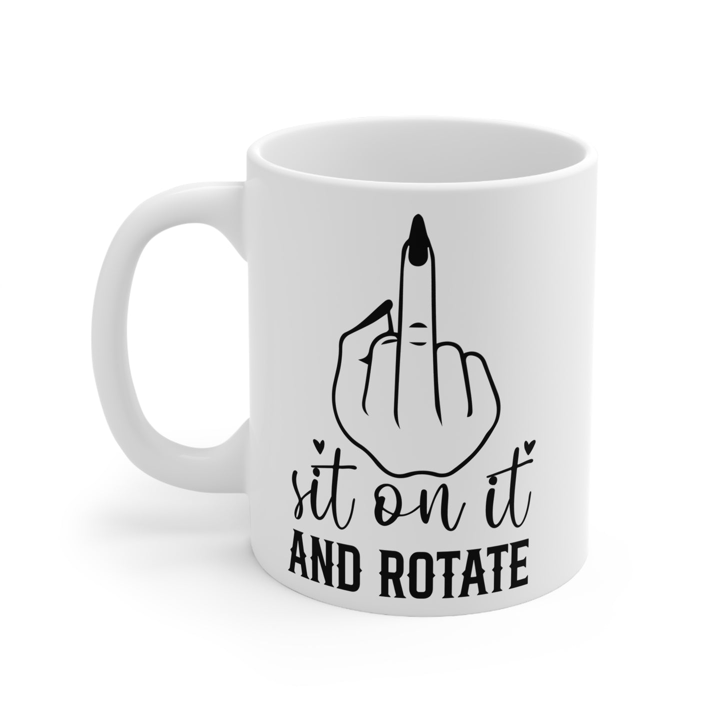 Funny Ceramic Coffee Mug with Sassy Quote, Great Gift for Friends, Home Office Decor, Beverage Cup for All Occasions, 11oz 15oz