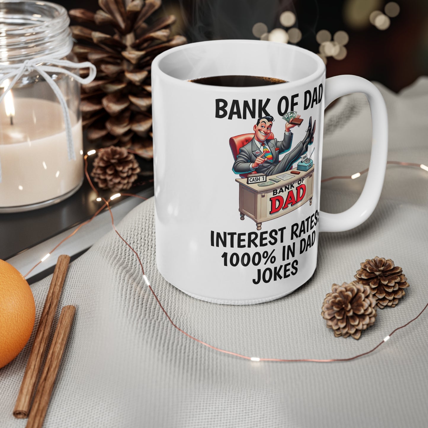 Funny Dad Coffee Mug - Bank of Dad Design
