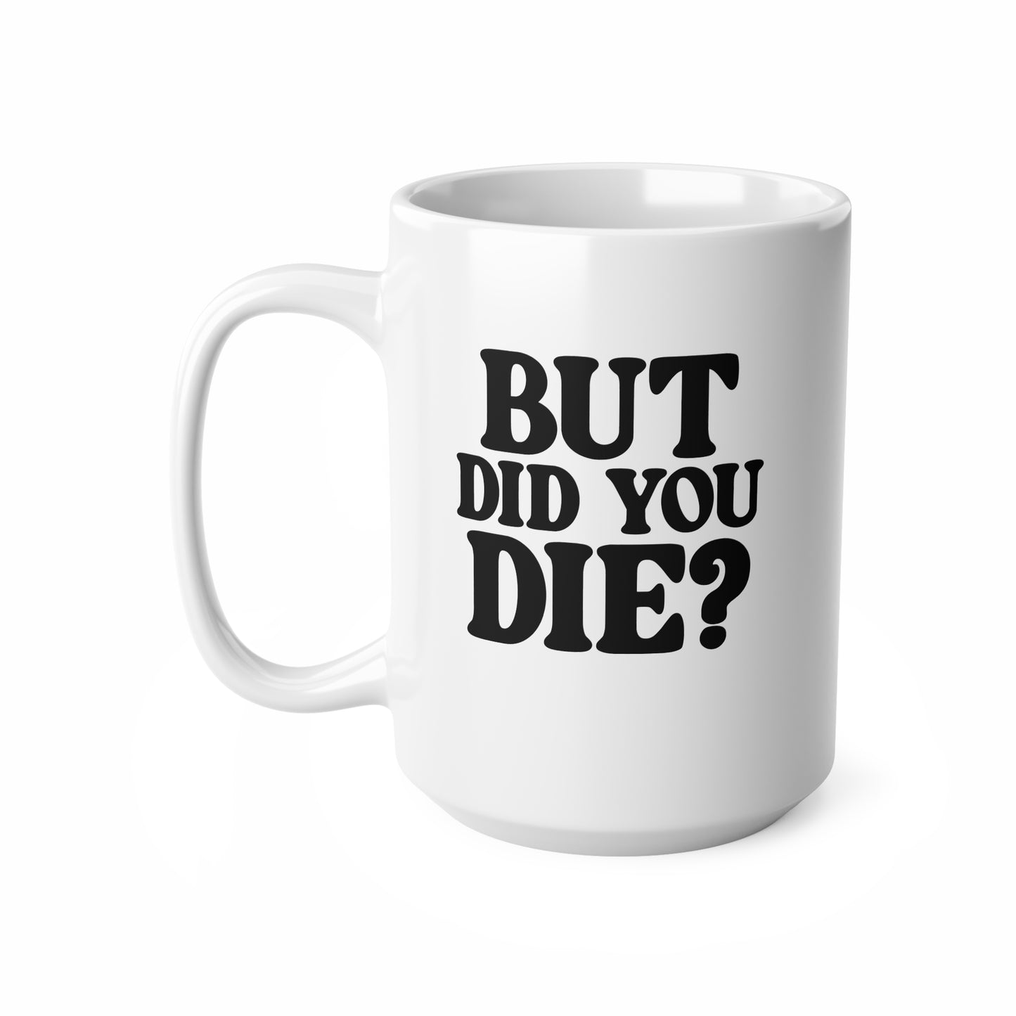 Ceramic Coffee Mug - Funny Quote - Perfect Gift for Coffee Lovers, Tea Drinkers, Office Humor, Birthday & Holiday Present