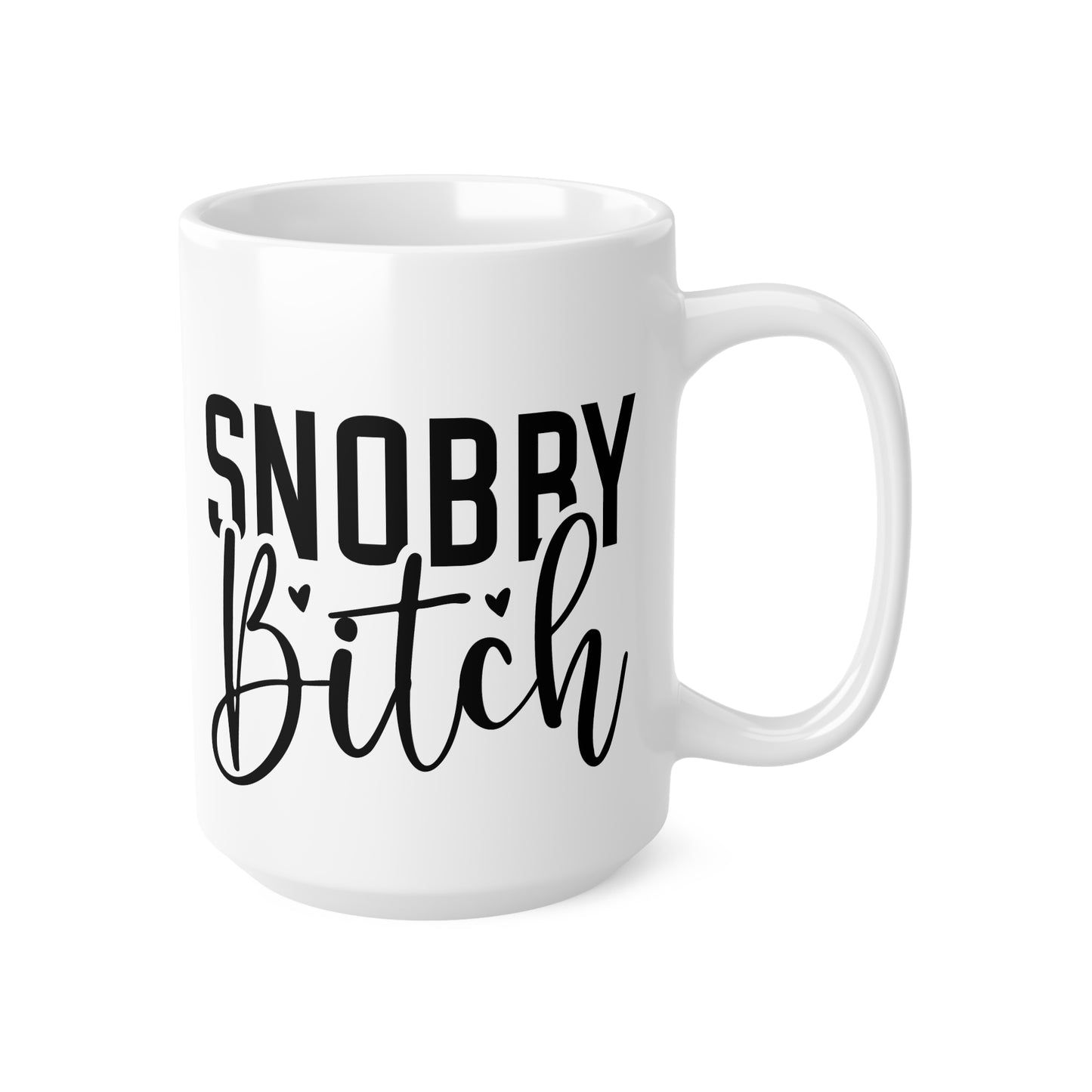 Snobby Bitch Coffee Mug | Funny Ceramic Cup for Sassy Friends | Perfect Gift for Birthdays, Friends, and Coffee Lovers