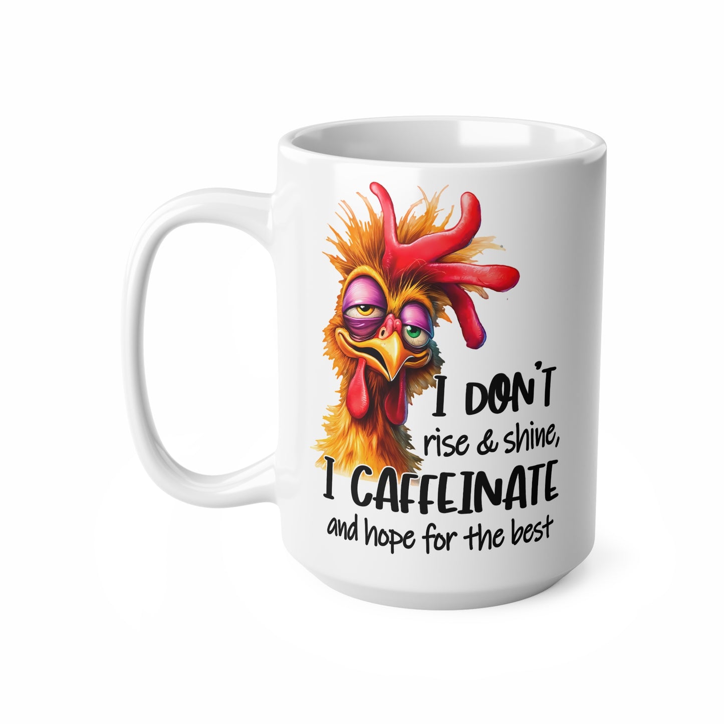 Funny Coffee Mug, I Don't Rise & Shine, I Caffeinate Mug, Gift for Coffee Lovers, Cute Ceramic Cup, Humor for Mornings