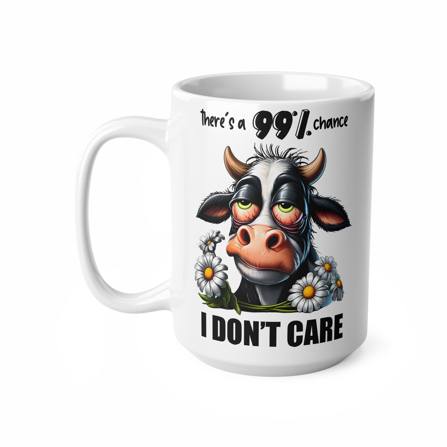 Funny Cow Ceramic Coffee Cup - "There's a 99% Chance I Don't Care" - Humorous Gift for Cow Lovers