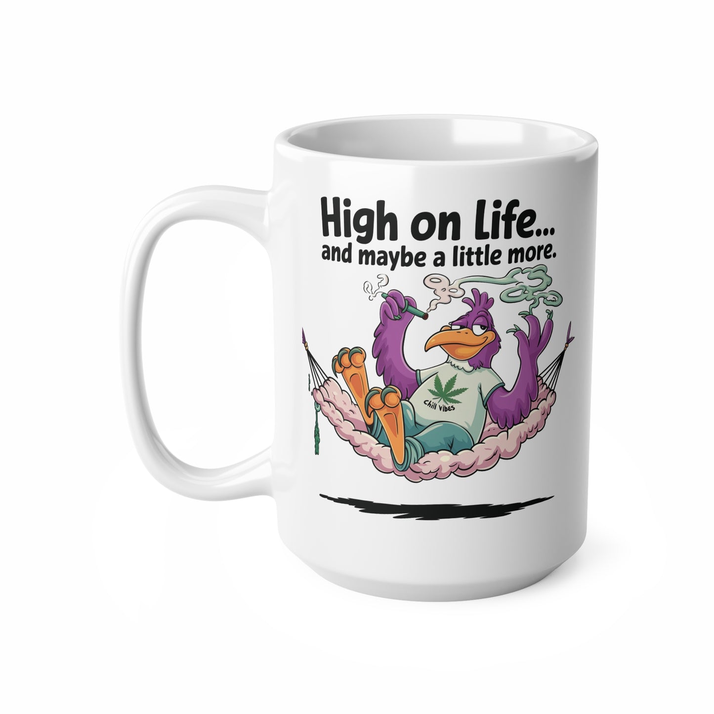 High on Life Ceramic Coffee Mug - Fun 11oz & 15oz Cups for Relaxation Lovers