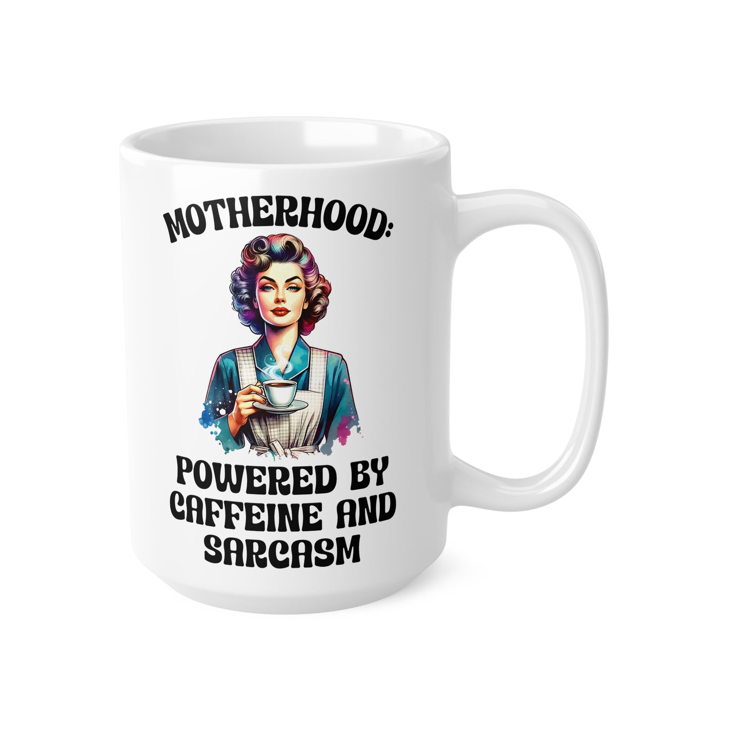 Motherhood Coffee Mug - Powered by Caffeine and Sarcasm - 11oz & 15oz