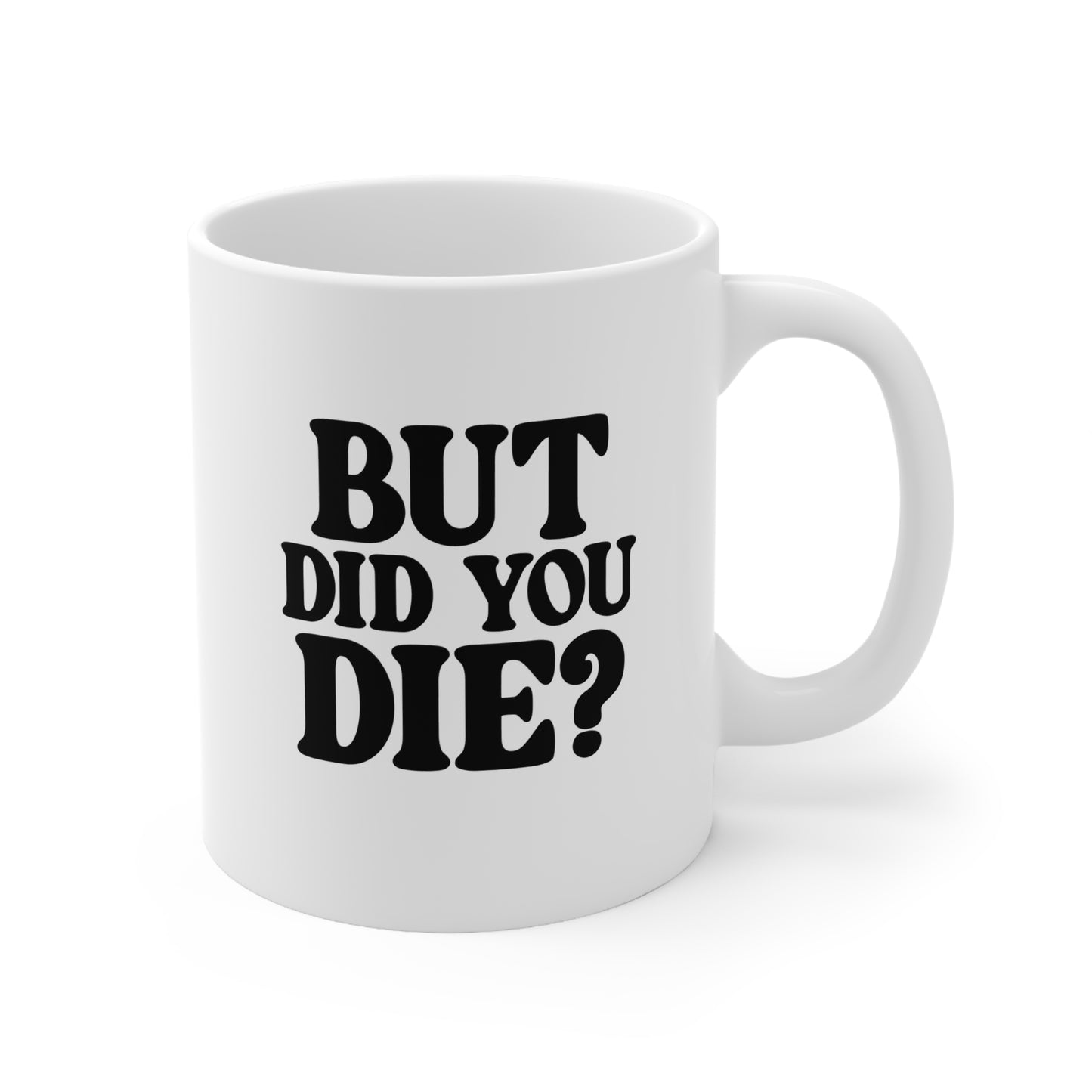 Ceramic Coffee Mug - Funny Quote - Perfect Gift for Coffee Lovers, Tea Drinkers, Office Humor, Birthday & Holiday Present
