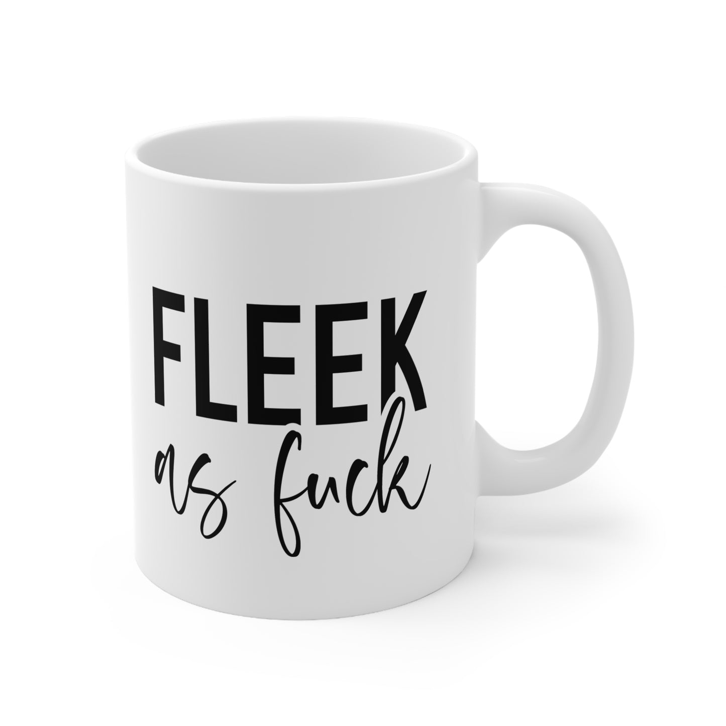 Trendy Coffee Mug - "FLEEK as F***" - Perfect Gift for Friends, Fun Office Mug, Sassy Kitchen Decor, Birthday, or Any Occasion